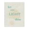 Stupell Industries Let Your Light Shine Canvas Design by Sweet Melody Designs